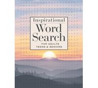 Inspirational Word Search for Adults, Teens and Seniors: A Puzzle Book for Adults Filled with Encouraging Words and Messages
