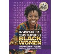 Inspirational Word Search For Black Women: 100 Large Print Puzzles To Rest, Reflect & Recharge - Uplifting Quotes, Black History & Culture Trivia, ... Bonus Pack (Black Culture Gift Books)