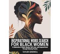Inspirational Word Search for Black Women: A Celebration of Black Women, Self-Love, and Empowerment Through Relaxing Puzzles