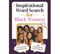 Inspirational Word Search for Black Women | Additional Inspire Facts!: Perfect For Adults, Seniors and Teens, People Who Celebrate Black Culture, ... | 8,5x11 inches | 124 Pages | 55 Puzzles