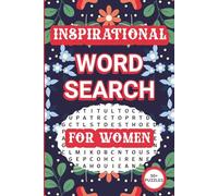 Inspirational Word Search For Women: Large Print Relaxing & Uplifting Brain-Boosting Word Find Puzzle Book to Inspire Inner Peace, Mindfulness & Self-Love