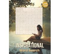 Inspirational Word Search - Large Print Edition: 50 Engaging Puzzles to Lift your Spirits with 21 Words Each | All Directions | Bonus Word Scrambles ... Seniors (Large Print Word Search Collection)
