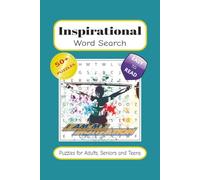 Inspirational Word Search Puzzle Book: Word Searches with Easy to Read Print about Inspirational, Motivational, Positive and Uplifting Terms and More ... for Vacations, Holidays and Relaxing Time