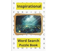 Inspirational Word Search Puzzle Book: Word Searches with Easy-to-Read Print about Radiance, Uplift, Gratitude and More | 6x9 inches, 110 pages | 50+ ... for Vacations, Holidays and Free Times