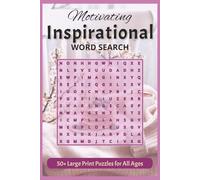 Inspirational Word Search: Uplifting Word Search Puzzles: 55 Large Print, Relaxing & Brain-Boosting Puzzles About Positivity, Courage, Kindness & More ... Gift for Kids, Travel, Holidays & Free Time