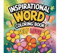Inspirational Words Coloring Book: 55 Positive Words And Quotes To Color, Big Easy Christian And Motivational Pages For Relaxation (Bold & Easy Christian Coloring)
