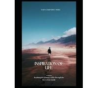 Inspirations of Life: Realising the journey of life, through the lives of my family
