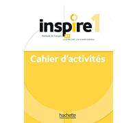 Inspire 1. Cahier d'activites. Per le Scuole superiori. Con e-book. Con espansione online (Vol. 1)