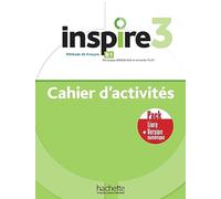 Inspire 3 . Cahier. Per le Scuole superiori. Con e-book. Con espansione online (Vol. 1): Cahier d'activités livre + version numérique
