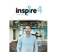 INSPIRE 4 ALUMNO: Livre de l'élève. Avec Transcriptions et Corrigés (HACHETTE)
