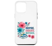 Inspire Educar Motivar a los maestros escolares a la vuelta a la escuela Carcasa para iPhone 12 Pro Max