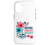 Inspire Educar Motivar a los maestros escolares a la vuelta a la escuela Carcasa para iPhone 16