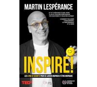 INSPIRE: Les 4 pas-si-secrets pour se laisser inspirer et être inspirant.