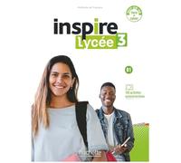 INSPIRE LYCEE 3: Pack Livre de l'élève + Cahier d'activités (HACHETTE)