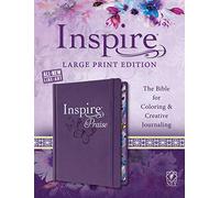 Inspire Praise Bible Large Print NLT: The Bible for Coloring & Creative Journaling