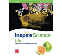 Inspire Science: Life Write-In Student Edition Unit 3