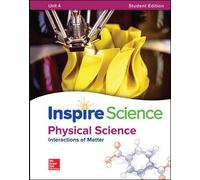 Inspire Science: Physical Write-In Student Edition Unit 4