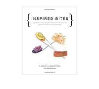 Inspired Bites: Unexpected Ideas for Entertaining from Pinch Food Design