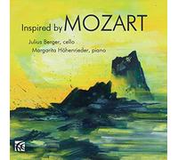 Inspired by Mozart : uvres pour violoncelle et piano. Berger, Höhenrieder.