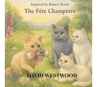 Inspired by Robert Burns “The Fete Champetre” (Robert Burns for children)