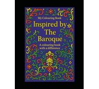 Inspired by the Baroque: A colouring book with a difference