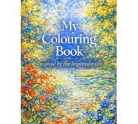 Inspired by the Impressionists: A colouring book with a difference