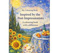 Inspired by the Post Impressionists: A colouring book with a difference