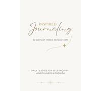 Inspired Journaling: 30 Days of Inner Reflection