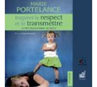 Inspirer Le Respect Et Le Transmettre (audiolibro)