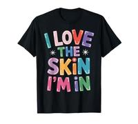Inspiring I Love The Skin I'm In Teacher Awareness Mujeres Hombres Camiseta