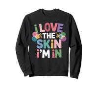 Inspiring I Love The Skin I'm In Teacher Awareness Mujeres Hombres Sudadera