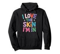 Inspiring I Love The Skin I'm In Teacher Awareness Mujeres Hombres Sudadera con Capucha