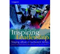 [Inspiring Leadership: Staying Afloat in Turbulent Times] [By: Cranwell-Ward, Jane] [May, 2002]