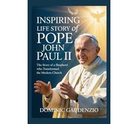 INSPIRING LIFE STORY OF POPE JOHN PAUL II (DOMINIC CATHOLIC BOOKS)