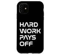 Inspiring Quote Hard Work Pays Off Hustler Motivation #HWPO Carcasa para iPhone 11
