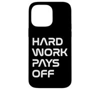 Inspiring Quote Hard Work Pays Off Hustler Motivation #HWPO Carcasa para iPhone 14 Pro Max