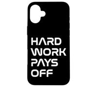Inspiring Quote Hard Work Pays Off Hustler Motivation #HWPO Carcasa para iPhone 16 Plus