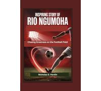 Inspiring Story of Rio Ngumoha: Chasing Greatness on the Football Field