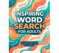 Inspiring Word Search Puzzle Book for Adults: Large Print Hidden Word Puzzles for Adults and Seniors | Relaxing and Positive Word Activities to Boost Focus, Calmness, and Motivation