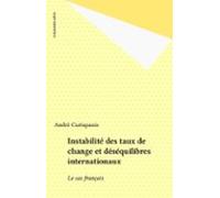 Instabilité Des Taux De Change Et Déséquilibres Internationaux (ebook)