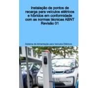 Instalação De Pontos De Recarga Para Veículos Elétricos E Híbridos Em