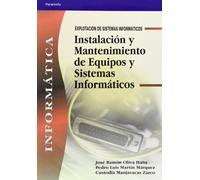Instalación y mantenimiento de equipos y sistemas informáticos (Informática y Comunicaciones)