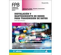 Instalación y mantenimiento de redes para transmisión de datos 2.ª edición (Informática y Comunicaciones)