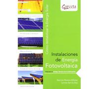 INSTALACIONES DE ENERGIA FOTOVOLTAICA: COMO RENTABILIZAR LA ENERGIA SOLAR/ADAPTADO AL CODIGO TECNICO DE LA EDIFICACION (SIN COLECCION)