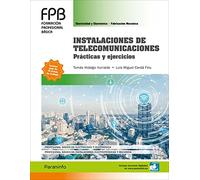 Instalaciones de telecomunicaciones. Prácticas y ejercicios (Electricidad y Electrónica)