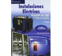 Instalaciones eléctricas. Resumen del rebt. esquemas, aplicaciones y ejercicios resueltos (Electricidad y Electrónica)