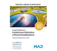 Instalaciones hidráulicas y plantas potabilizadoras. (Grupo Profesional E1). Personal laboral de Ministerios. Temario y test parte específica