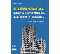 Instalaciones hidrosanitarias, de gas y de aprovechamiento de aguas lluvias en edificaciones
