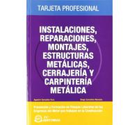Instalaciones, reparaciones, montajes, estructuras metálicas, cerrajería y carpintería metálica: Tarjeta profesional Metal - Construcción (SIN COLECCION)