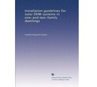 Installation guidelines for solar DHW systems in one-and two-family dwellings